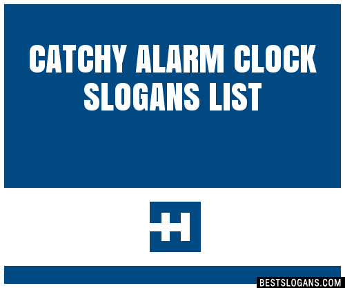 40+ Catchy Alarm Clock Slogans List, Phrases, Taglines & Names Mar 2023