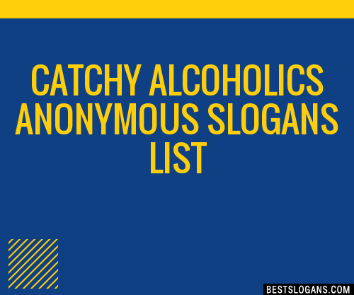 30-catchy-alcoholics-anonymous-slogans-list-taglines-phrases-names