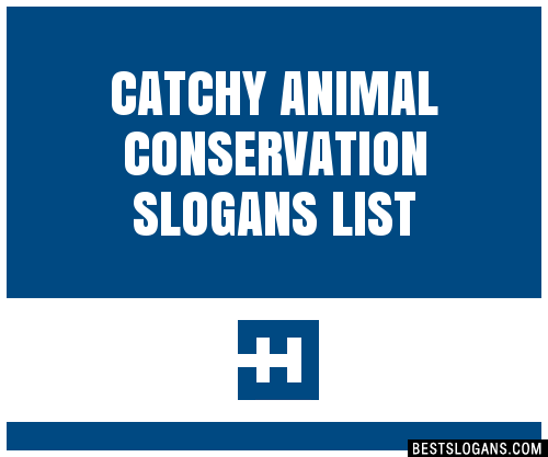 40+ Catchy Animal Conservation Slogans List, Phrases, Taglines & Names Feb  2023