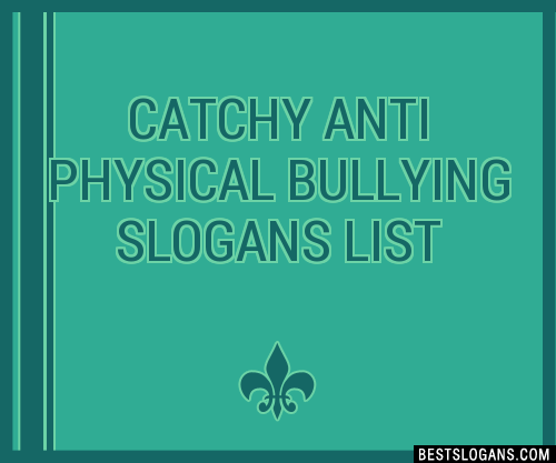 Featured image of post Stop Bullying Slogan Anti bullying slogans can be used in anti bullying campaigns to make them more effective and bullies are despicable