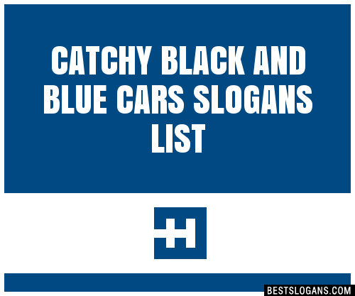 30 Catchy Black And Blue Cars Slogans List Taglines Phrases