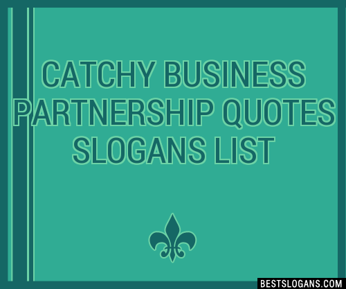 30+ Catchy Business Partnership Quotes Slogans List, Taglines, Phrases