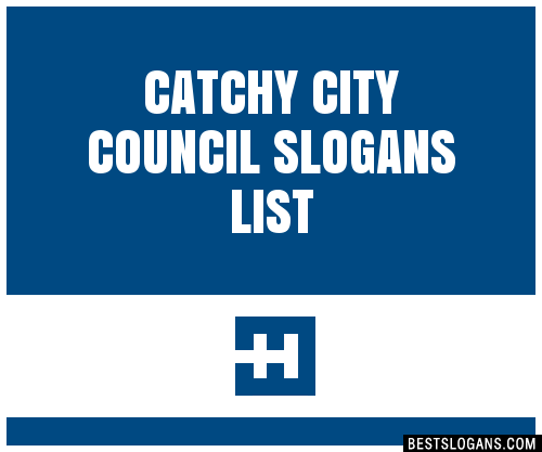 40+ Catchy City Council Slogans List, Phrases, Taglines & Names Mar 2023
