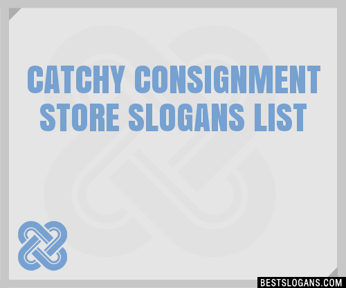 40+ Catchy Consignment Store Slogans List, Phrases, Taglines & Names Mar  2023