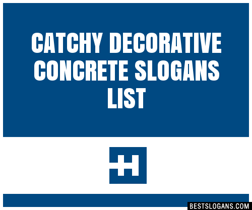 30+ Catchy Decorative Concrete Slogans List, Taglines, Phrases & Names
