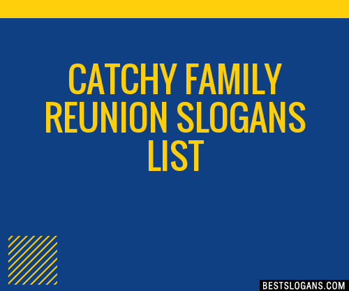 30-catchy-family-reunion-slogans-list-taglines-phrases-names-2020