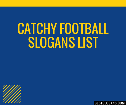 30-catchy-football-slogans-list-taglines-phrases-names-2019