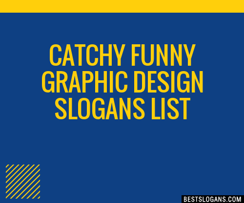 40+ Catchy Funny Graphic Design Slogans List, Phrases, Taglines & Names Mar  2023