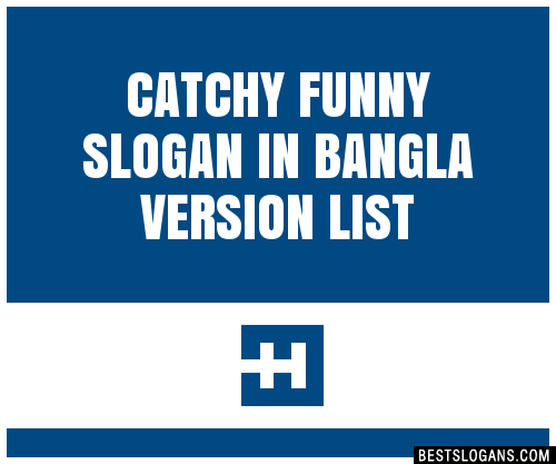 40+ Catchy Funny In Bangla Version Slogans List, Phrases, Taglines & Names  Mar 2023