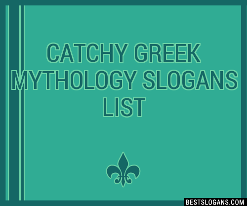 30 Catchy Greek Mythology Slogans List Taglines Phrases Names