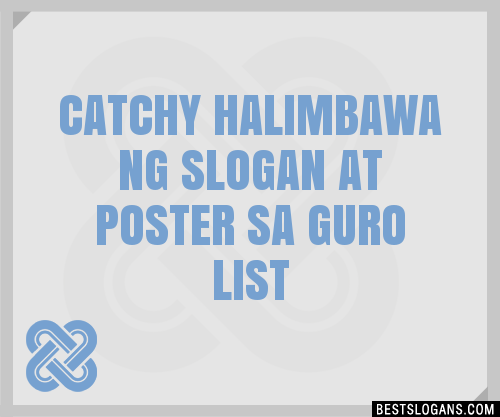 30+ Catchy Halimbawa Ng At Poster Sa Guro Slogans List, Taglines
