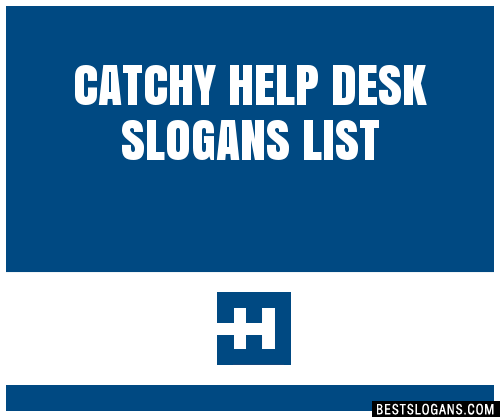 30 Catchy Help Desk Slogans List Taglines Phrases Names 2020