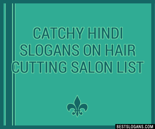 40+ Catchy Hindi On Hair Cutting Salon Slogans List, Phrases, Taglines &  Names Feb 2023