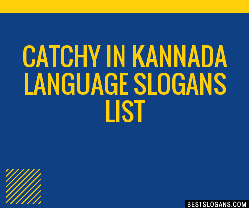 40+ Catchy In Kannada Language Slogans List, Phrases, Taglines & Names Mar  2023