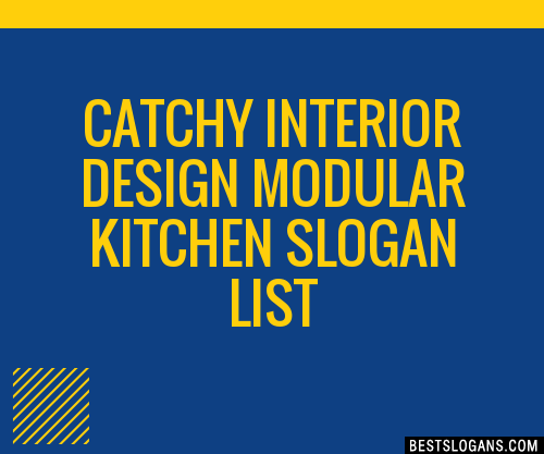 30 Catchy Interior Design Modular Kitchen Slogans List