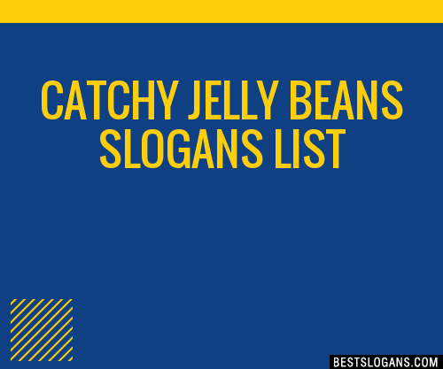 40+ Catchy Jelly Beans Slogans List, Phrases, Taglines & Names Feb 2023