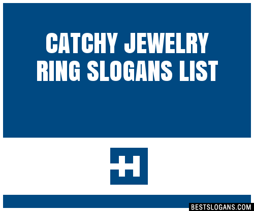 40+ Catchy Jewelry Ring Slogans List, Phrases, Taglines & Names Feb 2023