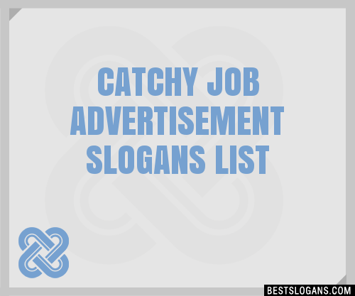 30+ Catchy Job Advertisement Slogans List, Taglines ...