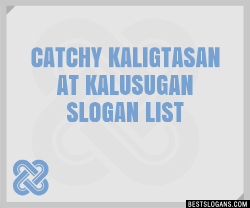 30+ Catchy Kaligtasan At Kalusugan Slogans List, Taglines, Phrases