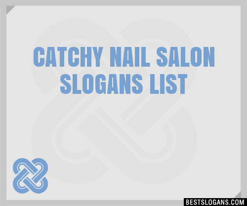 Nail Salon Slogans List, Taglines