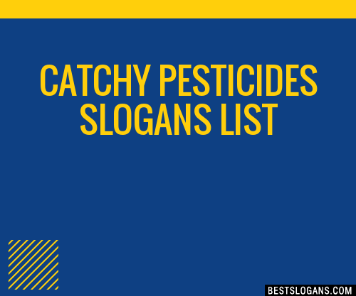 40+ Catchy Pesticides Slogans List, Phrases, Taglines & Names Mar 2023