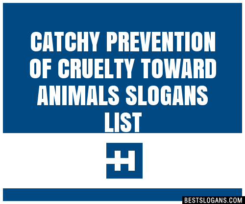 40+ Catchy Prevention Of Cruelty Toward Animals Slogans List, Phrases,  Taglines & Names Feb 2023