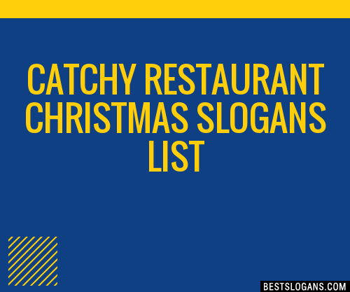 30 Catchy Restaurant Christmas Slogans List Taglines Phrases Names 2020