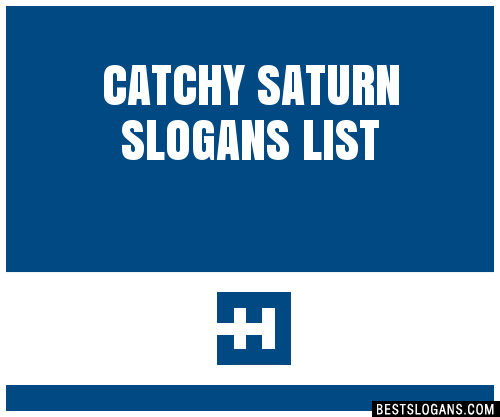 30 Catchy Saturn Slogans List Taglines Phrases Names 2020