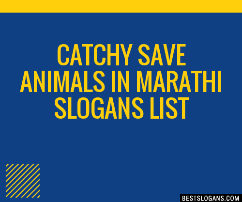40+ Catchy Save Animals In Marathi Slogans List, Phrases, Taglines & Names  Mar 2023