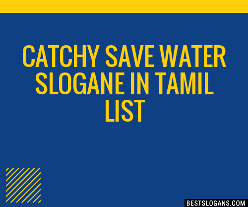 30 Catchy Save Water E In Tamil Slogans List Taglines Phrases