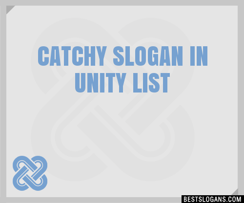 100 Catchy In Unity Slogans 2024 Generator Phrases And Taglines