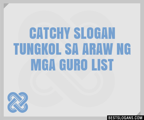 30+ Catchy Tungkol Sa Araw Ng Mga Guro Slogans List, Taglines, Phrases