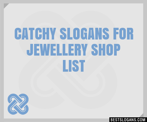 40+ Catchy For Jewellery Shop Slogans List, Phrases, Taglines & Names Mar  2023