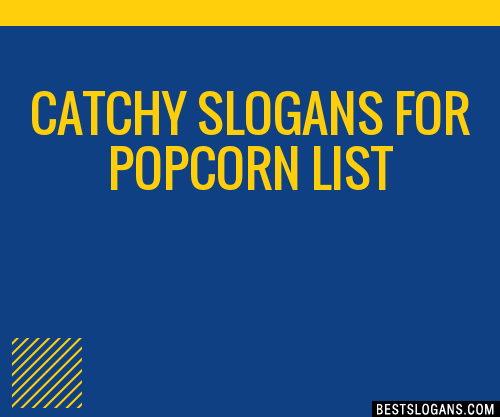 30+ Catchy For Popcorn Slogans List, Taglines, Phrases ...