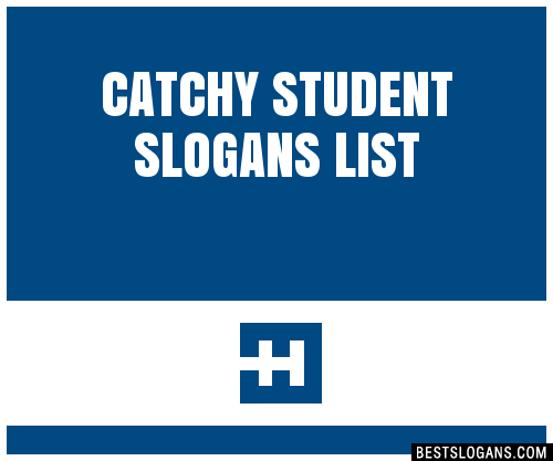 40+ Catchy Student Slogans List, Phrases, Taglines & Names Mar 2023