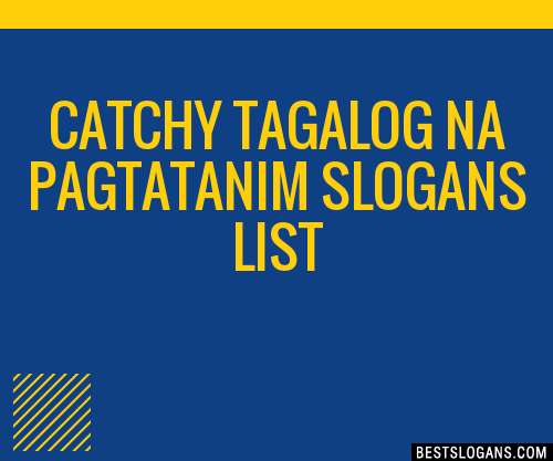 40+ Catchy Tagalog Na Pagtatanim Slogans List, Phrases, Taglines