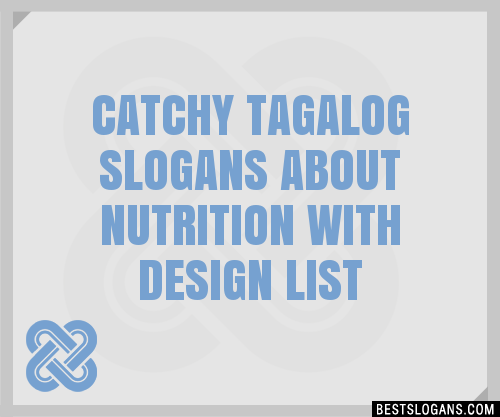 30+ Catchy Tagalog About Nutrition With Design Slogans List, Taglines