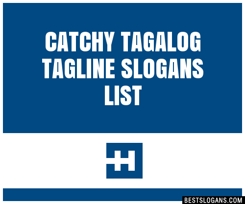 30+ Catchy Tagalog Slogans List, Taglines, Phrases & Names 2020 - Page 8