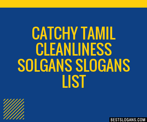 40+ Catchy Tamil Cleanliness Solgans Slogans List, Phrases, Taglines &  Names Mar 2023