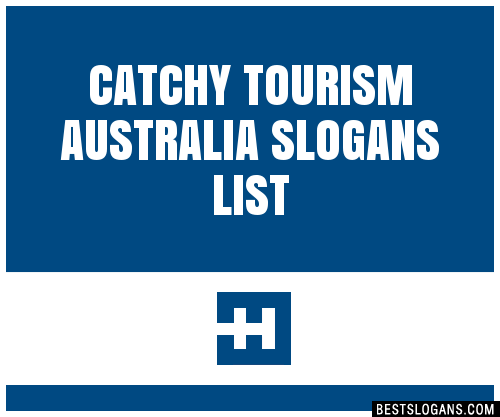 100 Catchy Tourism Australia Slogans 2024 Generator Phrases And Taglines