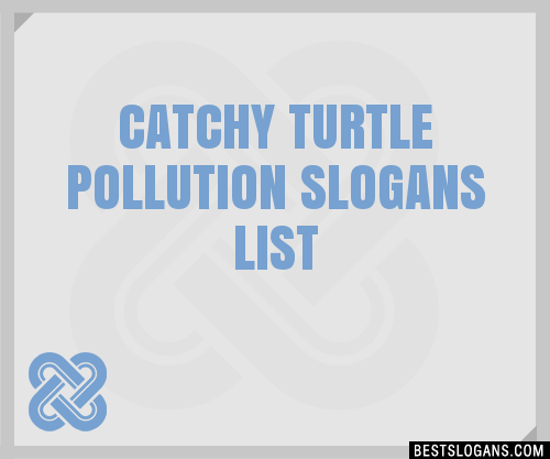 30 Catchy Turtle Pollution Slogans List Taglines Phrases Names 2020,Johnny Cakes Sopranos