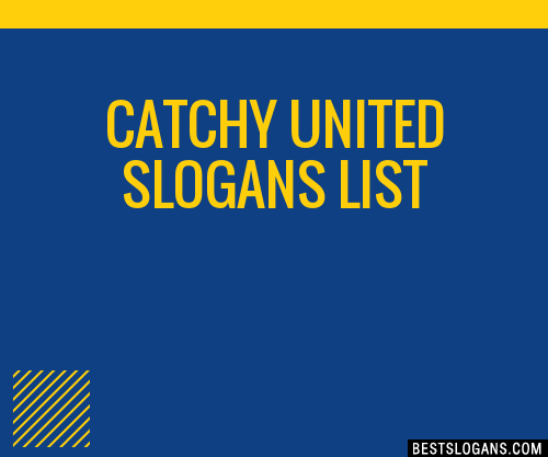 30+ Catchy United Slogans List, Taglines, Phrases & Names 2021