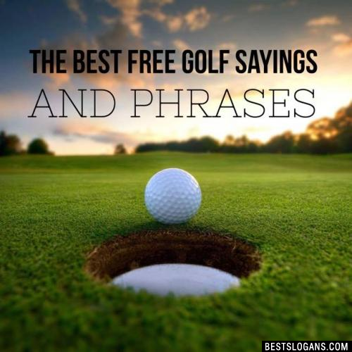 Golf Slogans