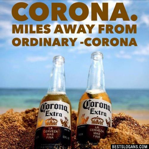 Corona. Miles Away From Ordinary