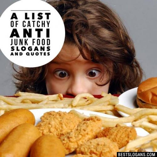 Anti Junk Food Slogans