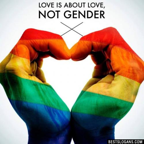 Love is about love, not gender 