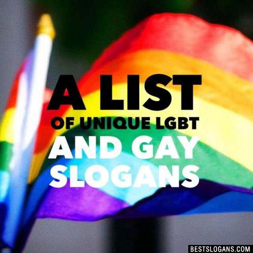 Top 50 Gay & LGBT Slogans 2022 Gay Rights Slogans & Mottos For T-Shirts