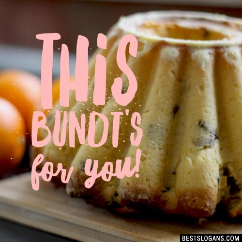This Bundt's for you!