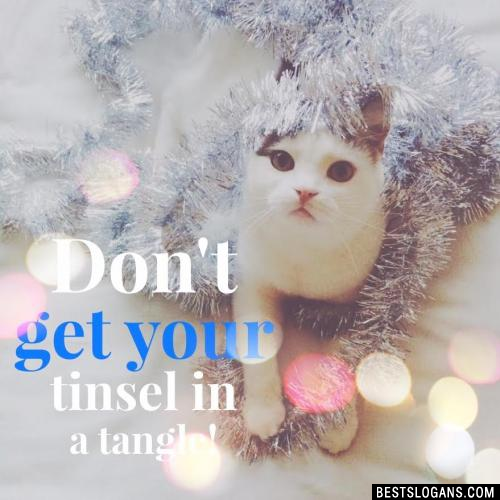 Don't get your tinsel in a tangle!