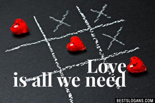 Love is all we need.